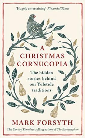 Božična Cornucopia: Skrite zgodbe za našo tradicijo Yuletide